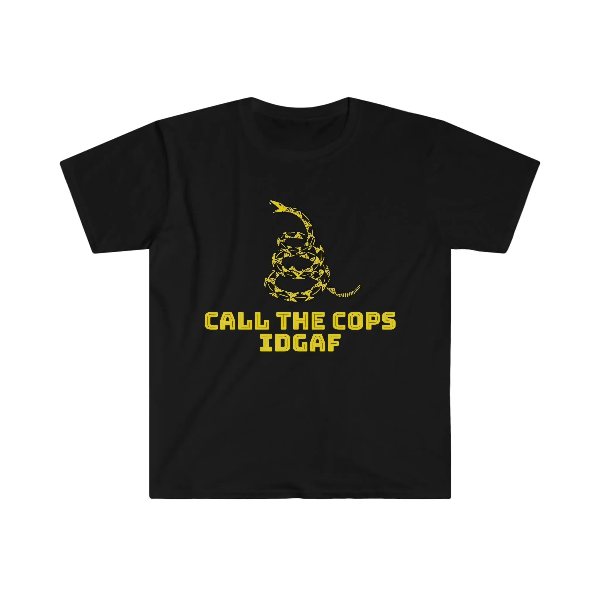 Call The Cops IDGAF Unisex T-Shirt