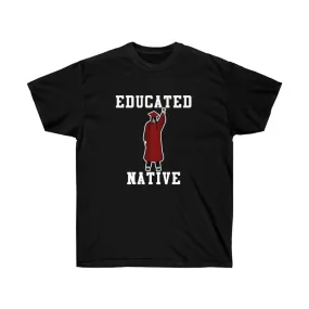 Educated Native T-shirt (pants)