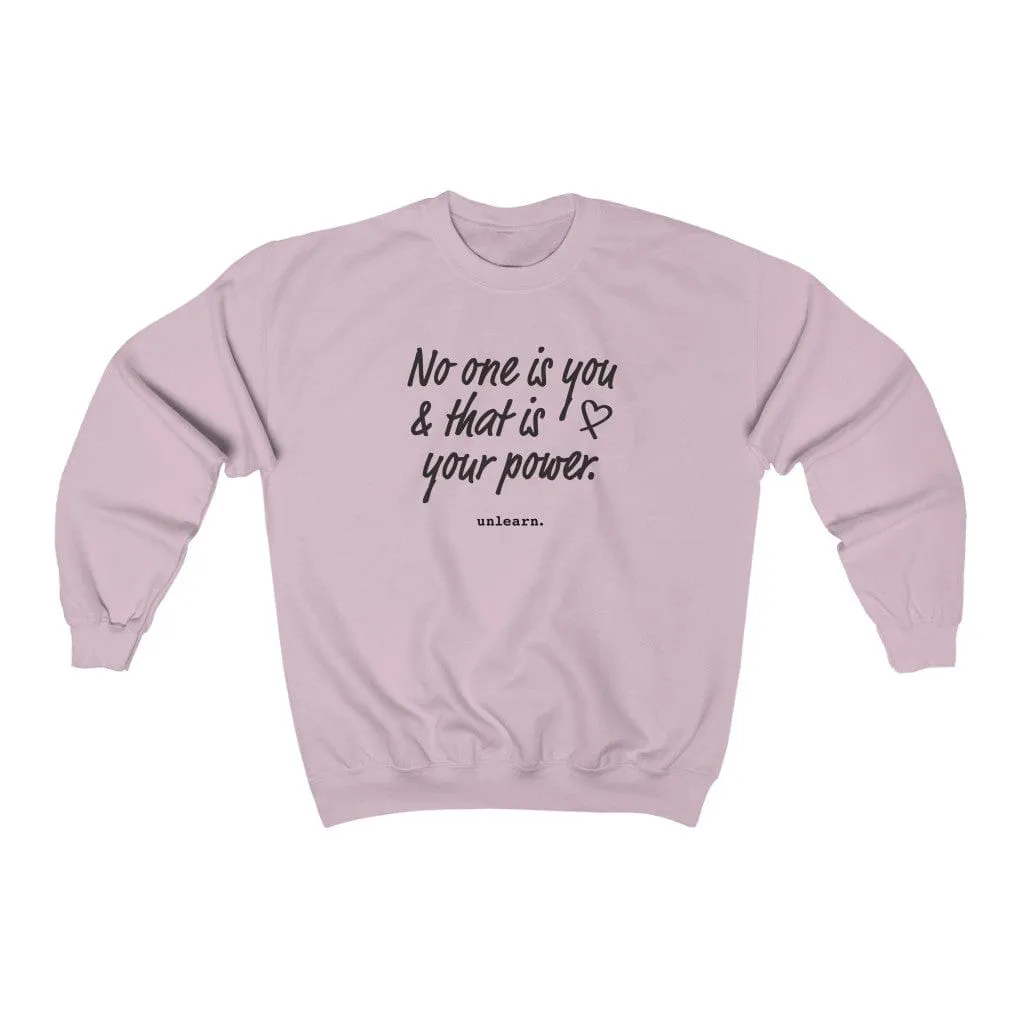 No One Is You - Relaxed Fit Crewneck Sweatshirt