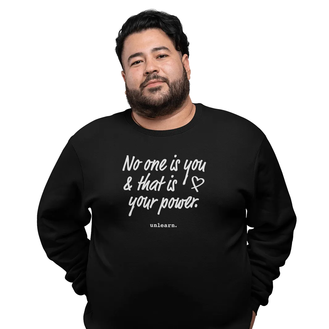 No One Is You - Relaxed Fit Crewneck Sweatshirt