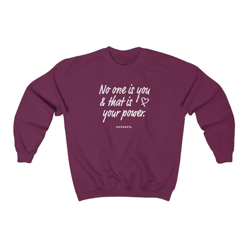 No One Is You - Relaxed Fit Crewneck Sweatshirt