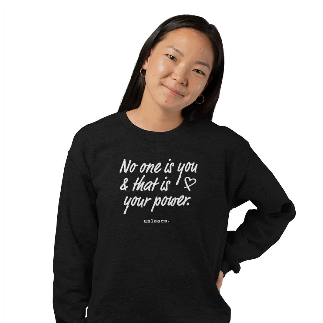 No One Is You - Relaxed Fit Crewneck Sweatshirt